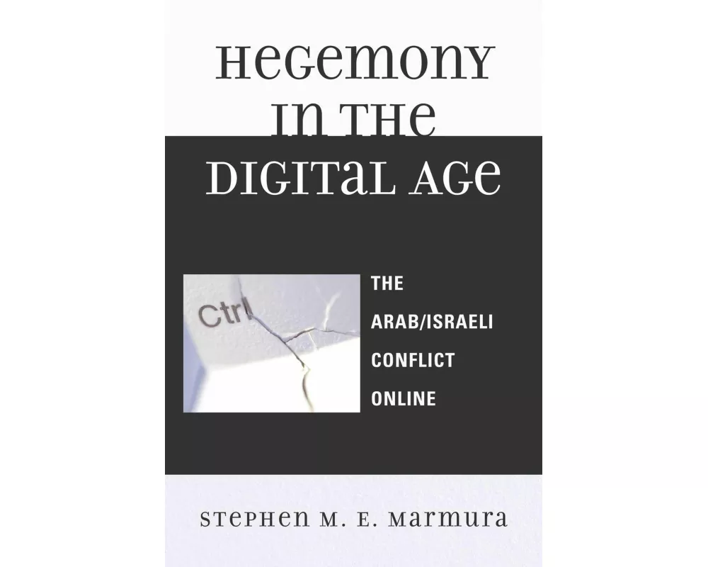 Hegemony in the Digital Age