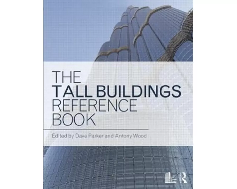 The Tall Buildings Reference Book