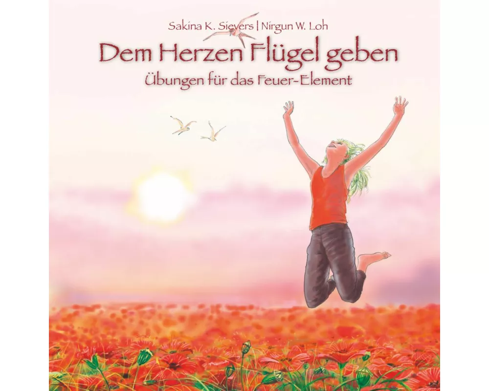 Dem Herzen Flügel geben