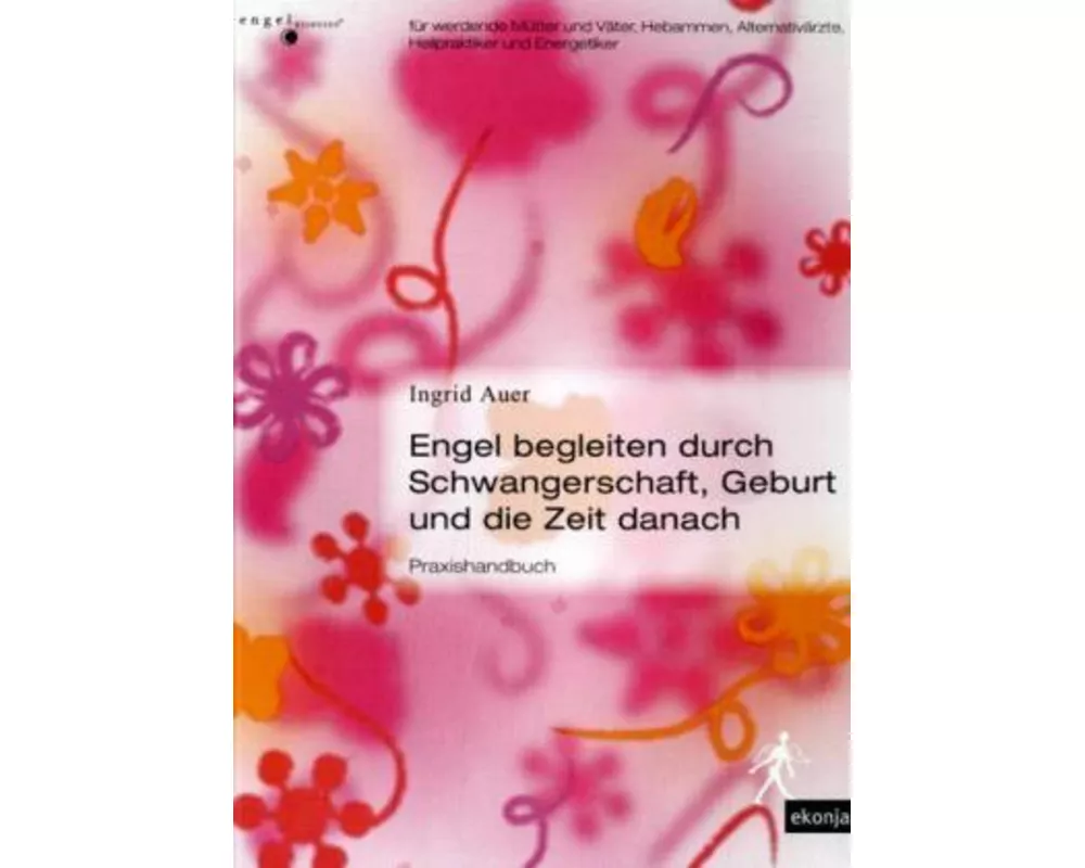 Engel begleiten durch Schwangerschaft, Geburt und die Zeit danach