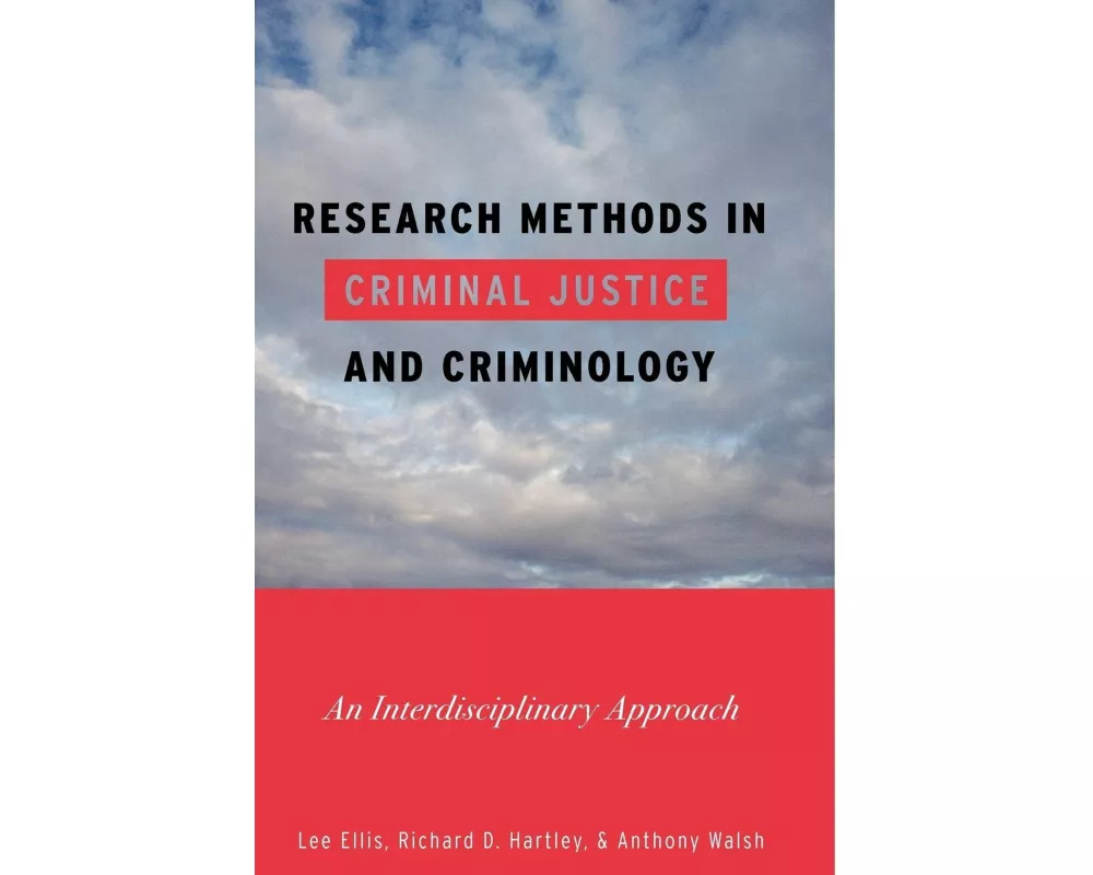 Research Methods in Criminal Justice and Criminology