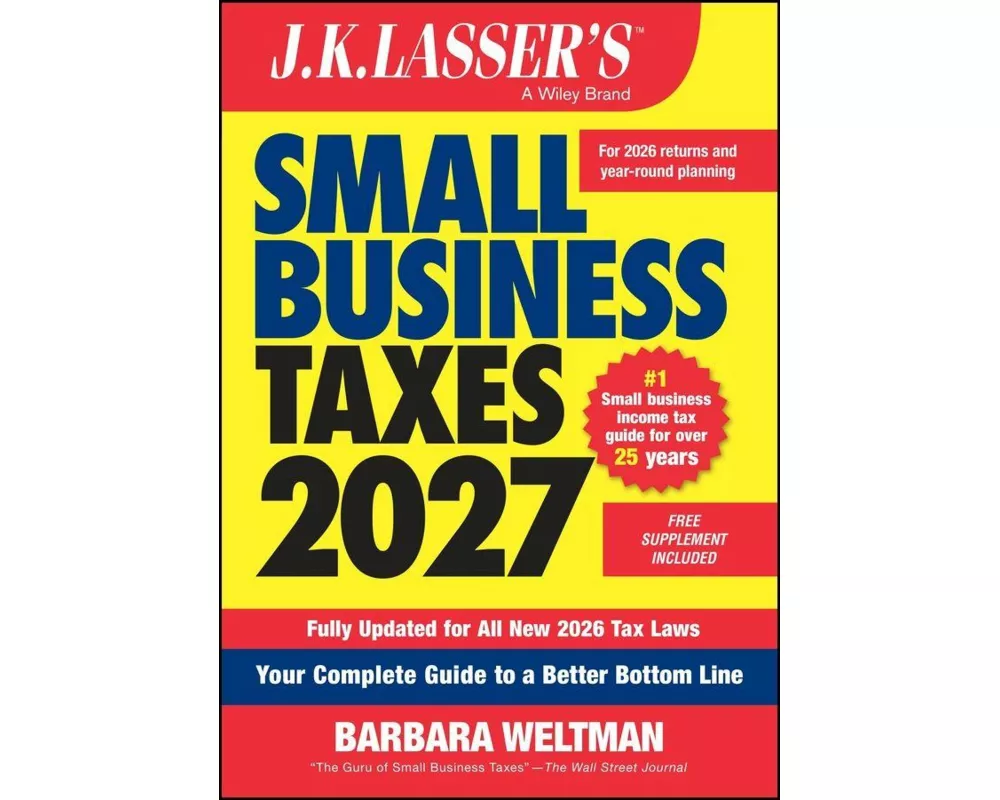 J.K. Lasser's Small Business Taxes 2027