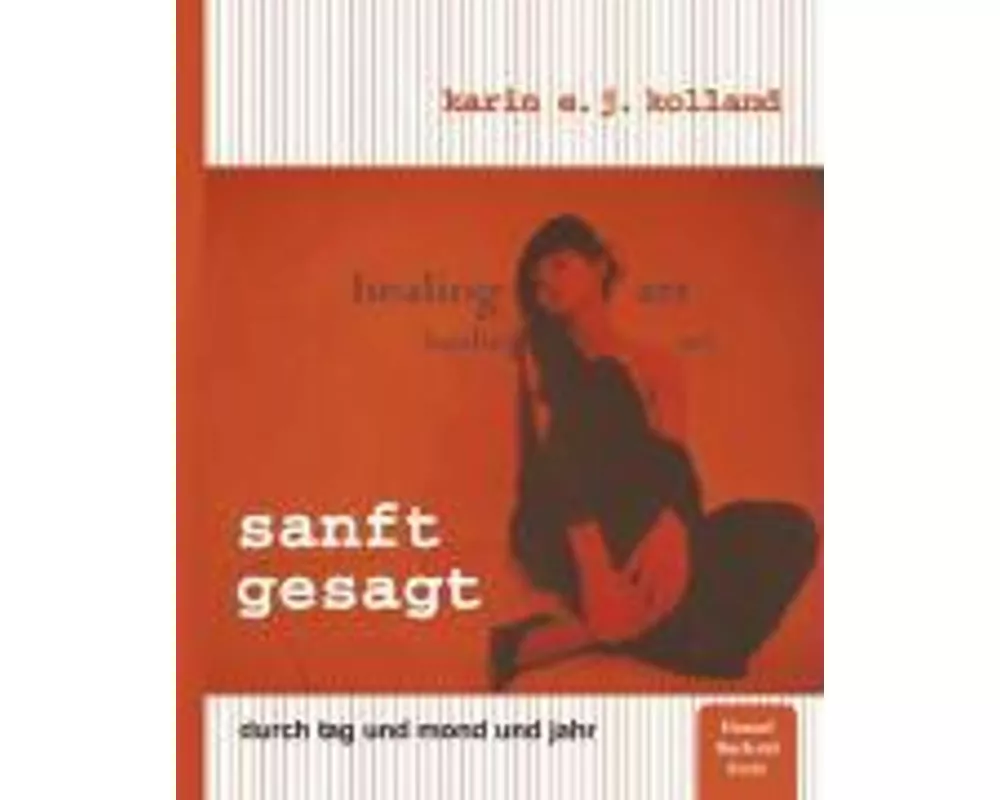 sanft gesagt