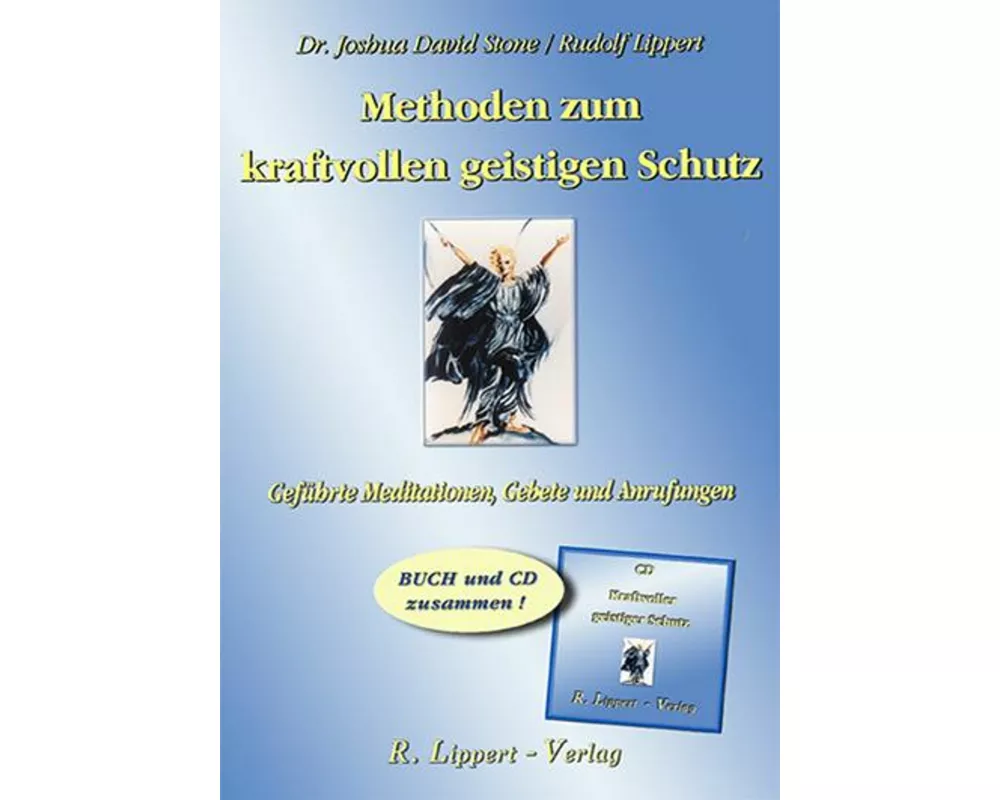 Methoden zum kraftvollen Geistigen Schutz (Buch inkl. CD)