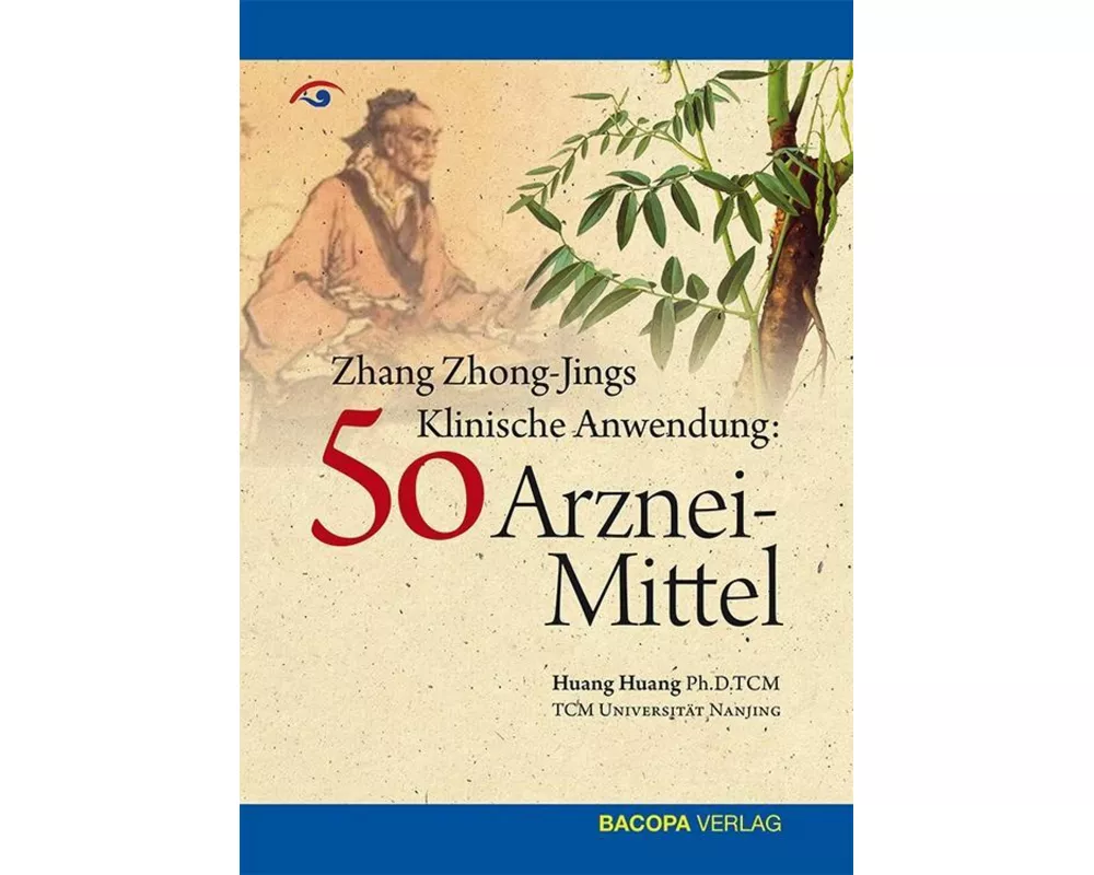 Zhang Zhong-Jing's Klinische Anwendung von 50 Arzneimitteln
