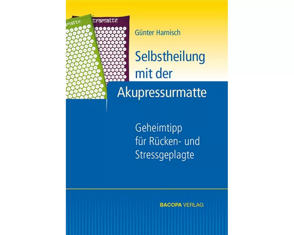 Selbstheilung mit der Akupressurmatte