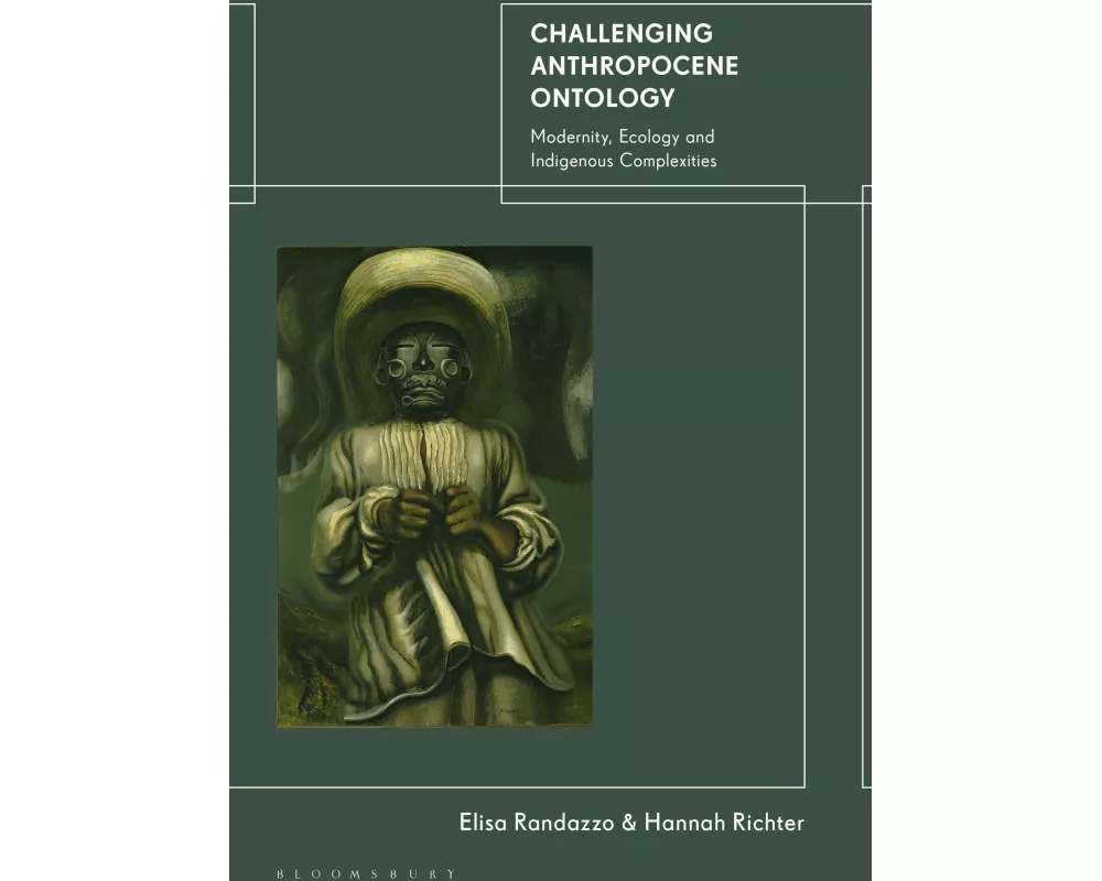 Challenging Anthropocene Ontology