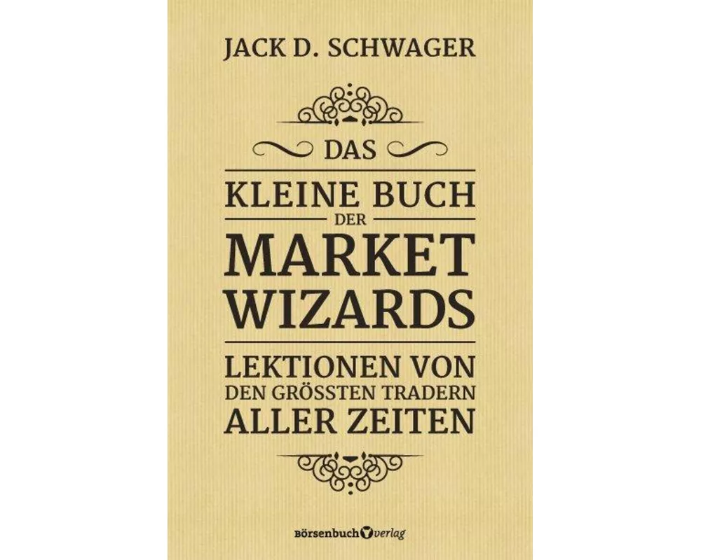 Das kleine Buch der Market Wizards