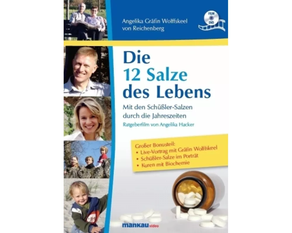 Die 12 Salze des Lebens - Mit den Schüßler-Salzen durch die Jahreszeiten