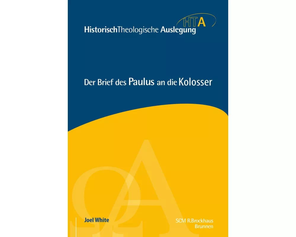 Der Brief des Paulus an die Kolosser