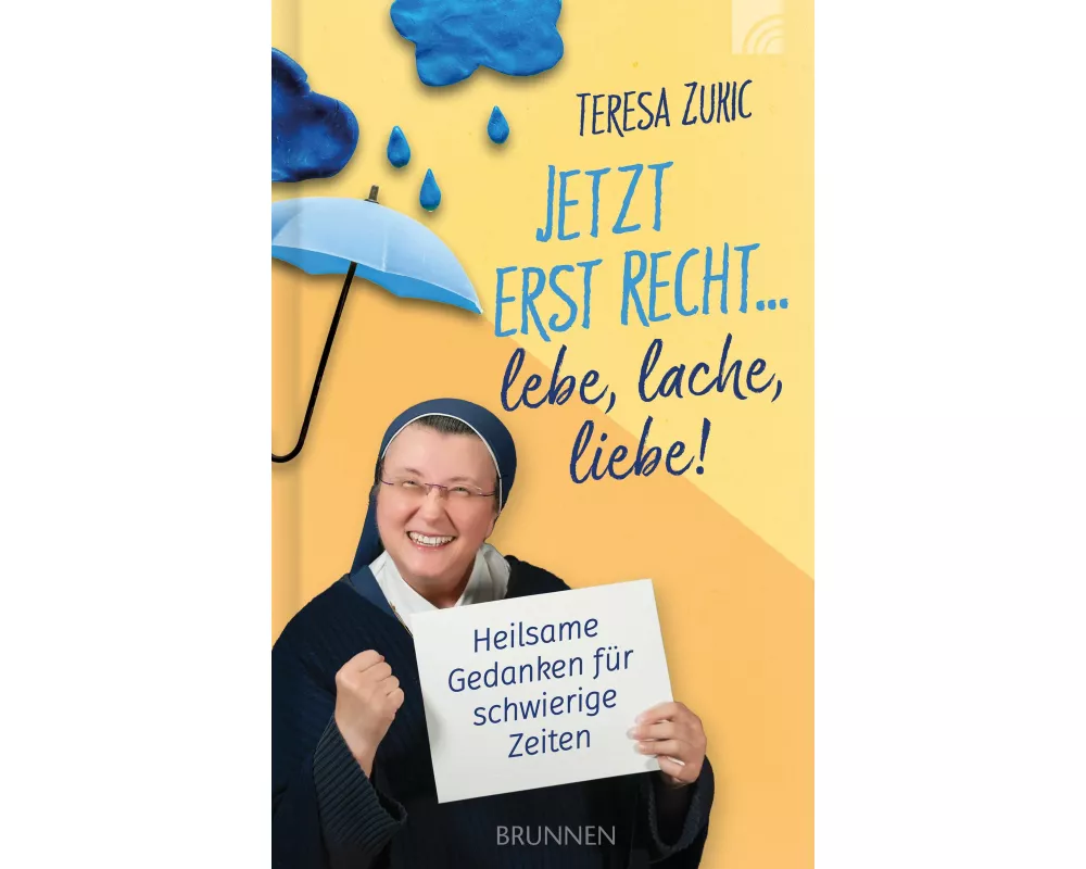 Jetzt erst recht ... lebe, lache, liebe!