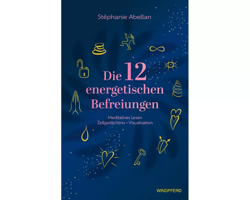 Die 12 energetischen Befreiungen