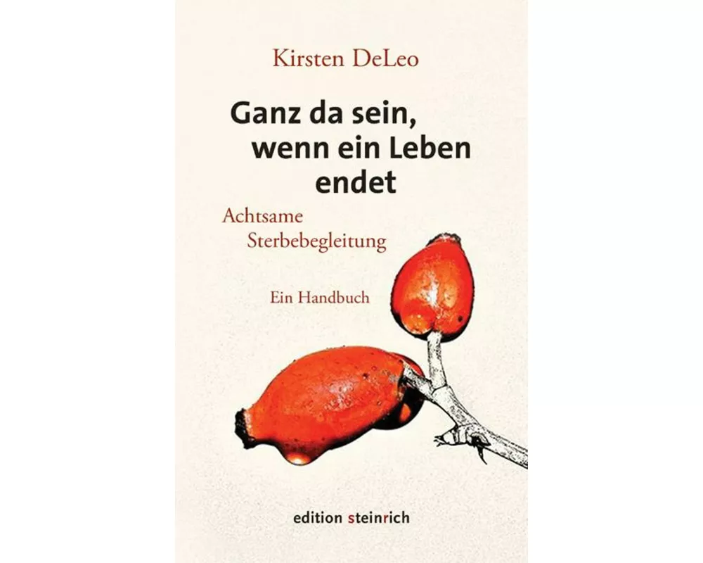 Ganz da sein, wenn ein Leben endet