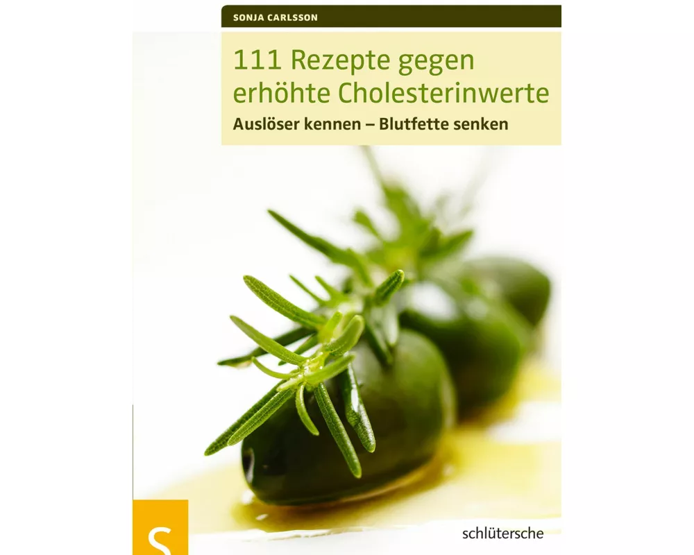 111 Rezepte gegen erhöhte Cholesterinwerte