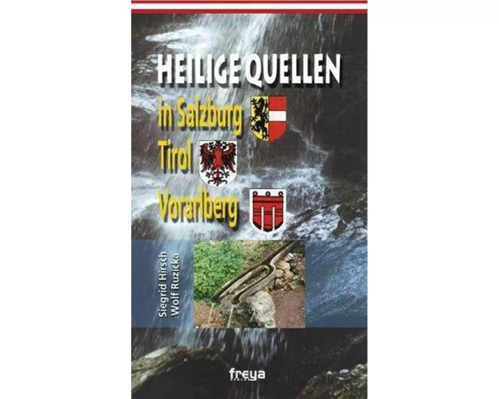 Heilige Quellen in Salzburg, Tirol und Vorarlberg