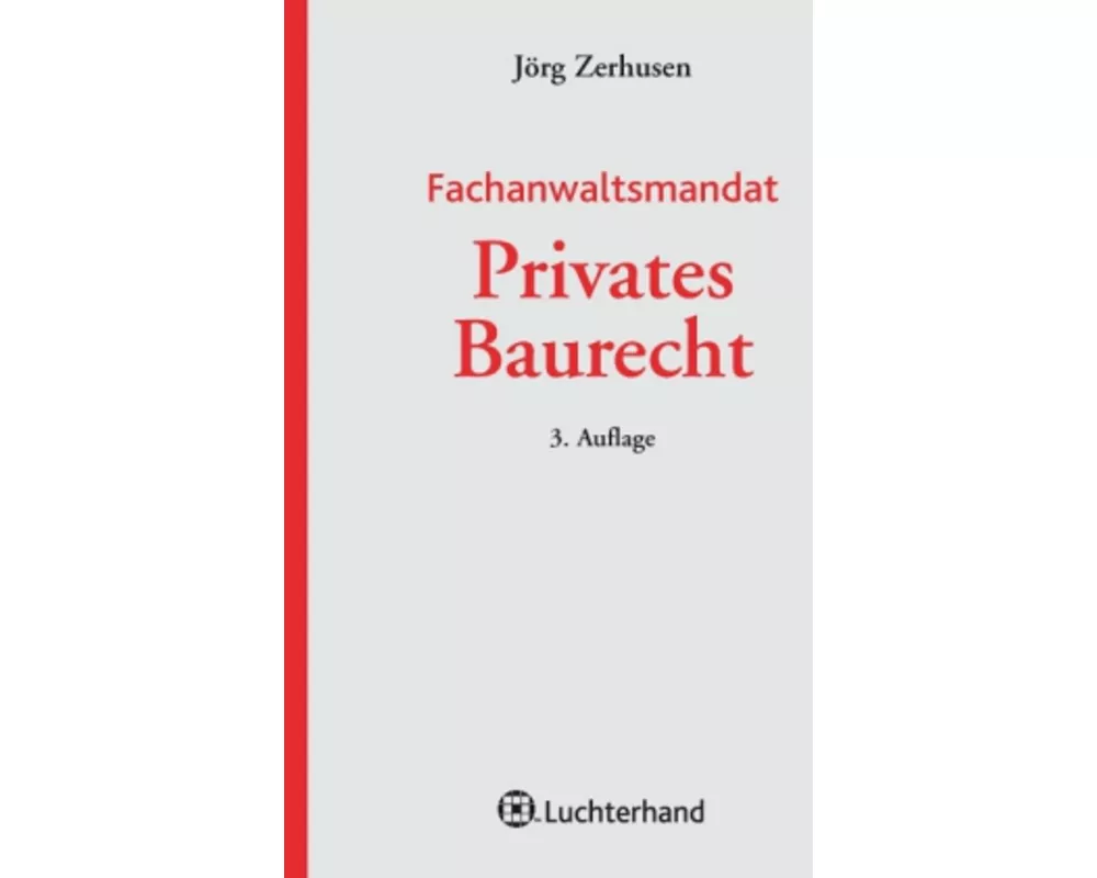 Fachanwaltsmandat Privates Baurecht