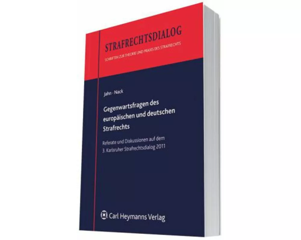 Gegenwartsfragen des europäischen und deutschen Strafrechts