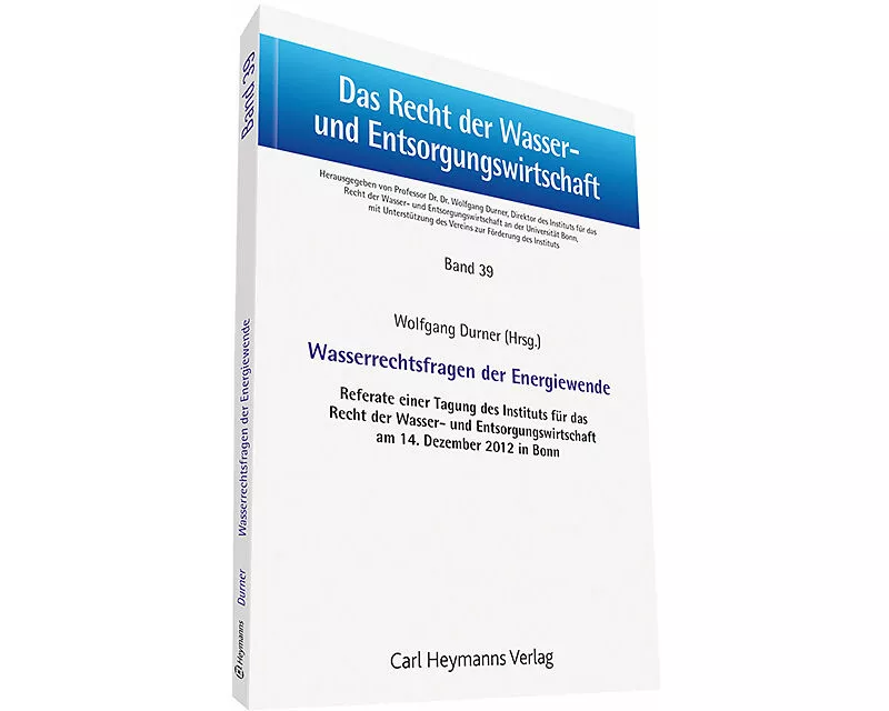 Wasserrechtsfragen der Energiewende