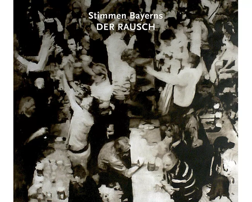 Stimmen Bayerns:Der Rausch