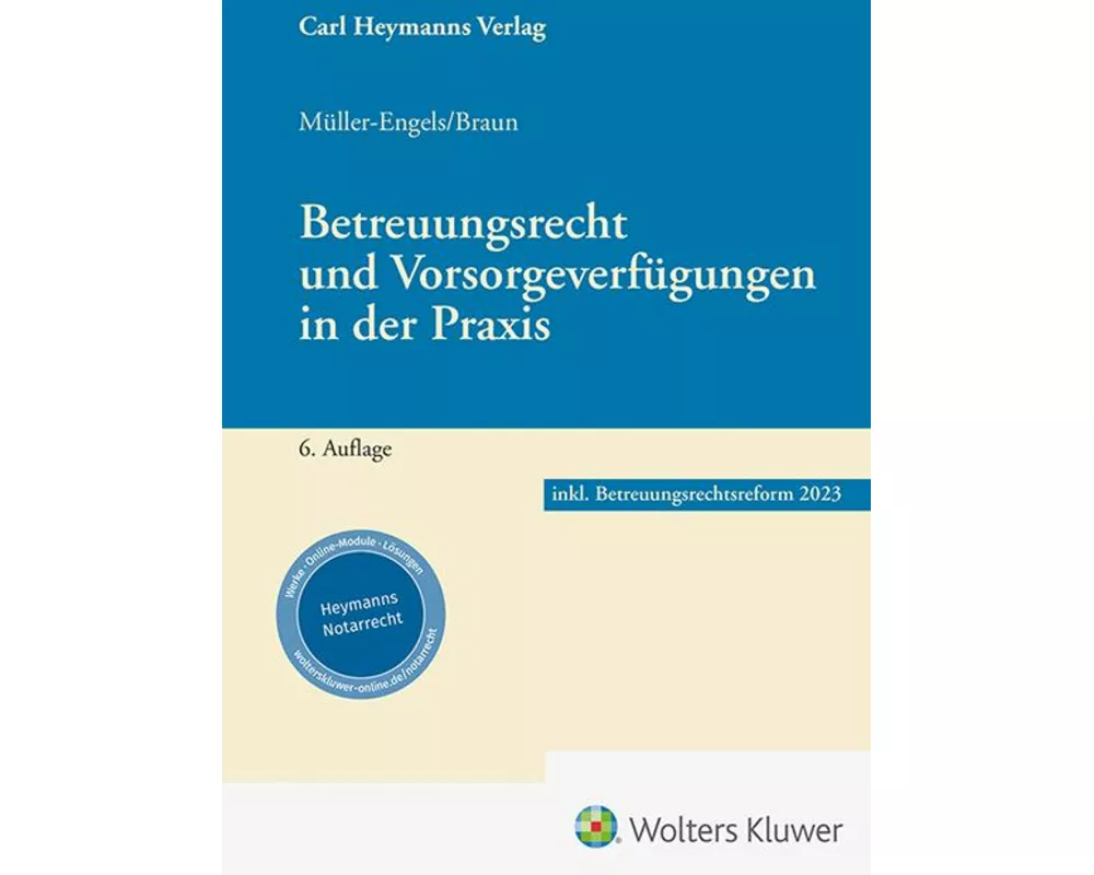 Betreuungsrecht und Vorsorgeverfügungen in der Praxis