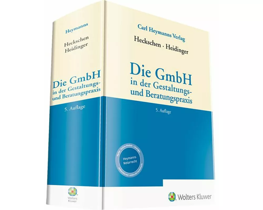 Die GmbH in der Gestaltungs- und Beratungspraxis