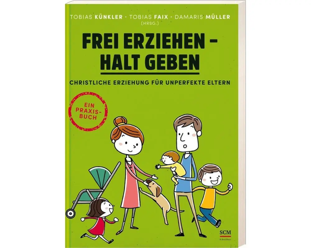 Frei erziehen - Halt geben
