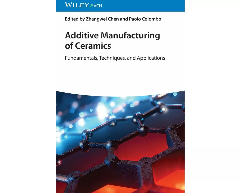 Additive Manufacturing of Ceramics