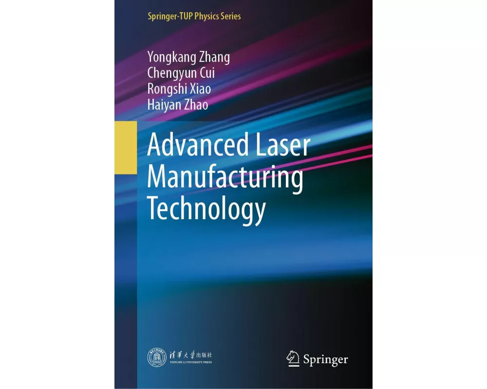 Advanced Laser Manufacturing Technology