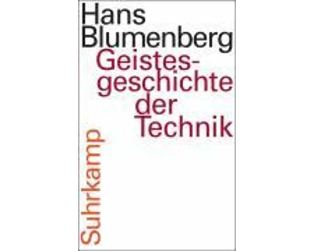 Geistesgeschichte der Technik
