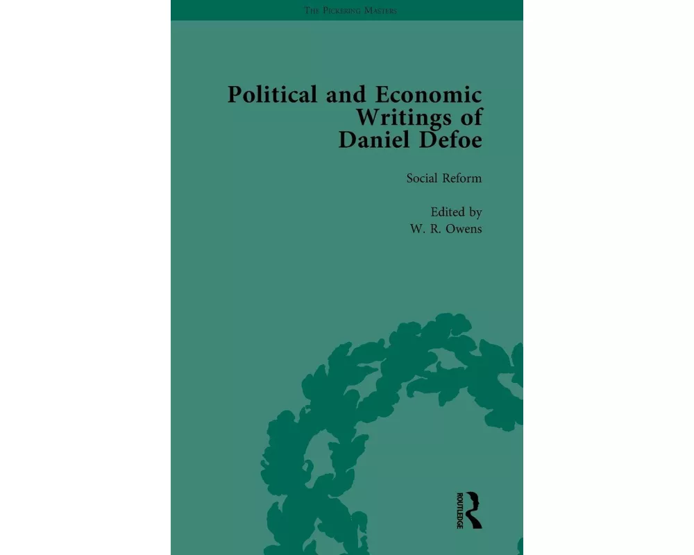 The Political and Economic Writings of Daniel Defoe Vol 8