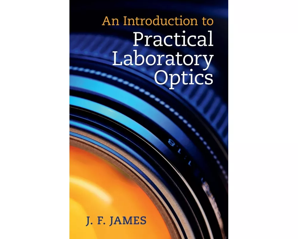 An Introduction to Practical Laboratory Optics
