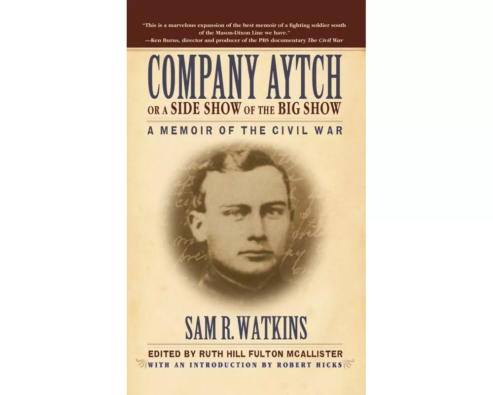 Company Aytch or a Side Show of the Big Show