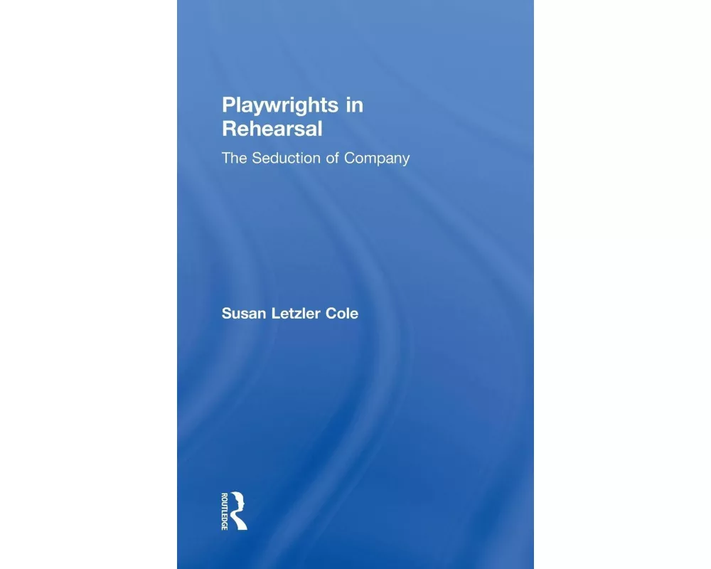 Playwrights in Rehearsal