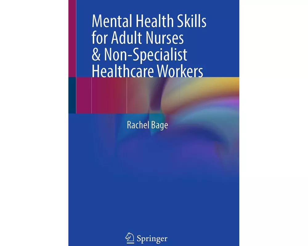 Mental Health Skills for Adult Nurses & Non-Specialist Healthcare Workers