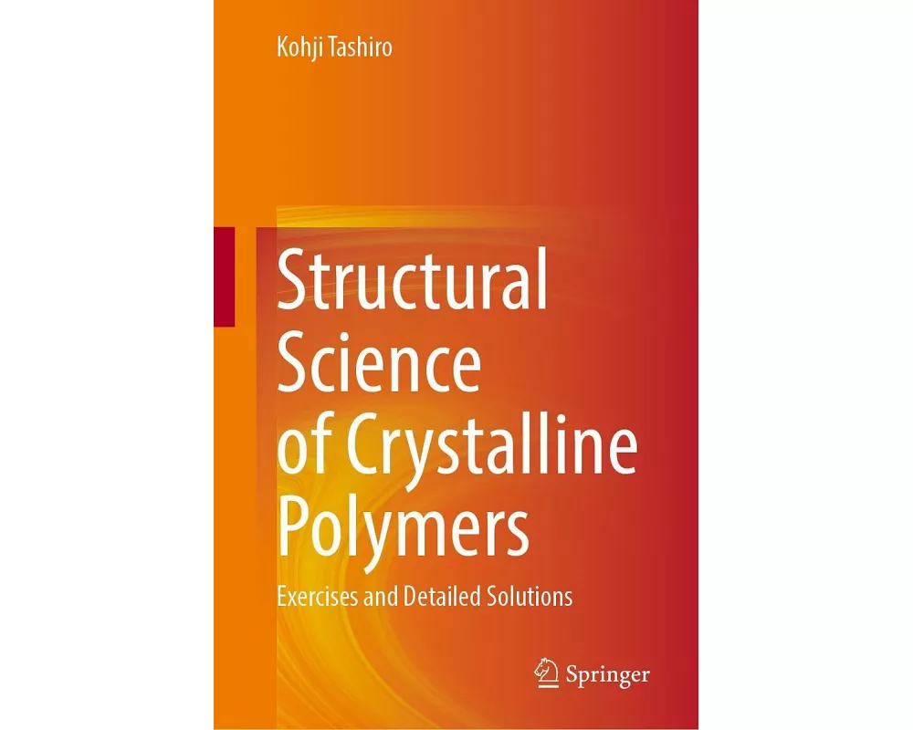 Structural Science of Crystalline Polymers