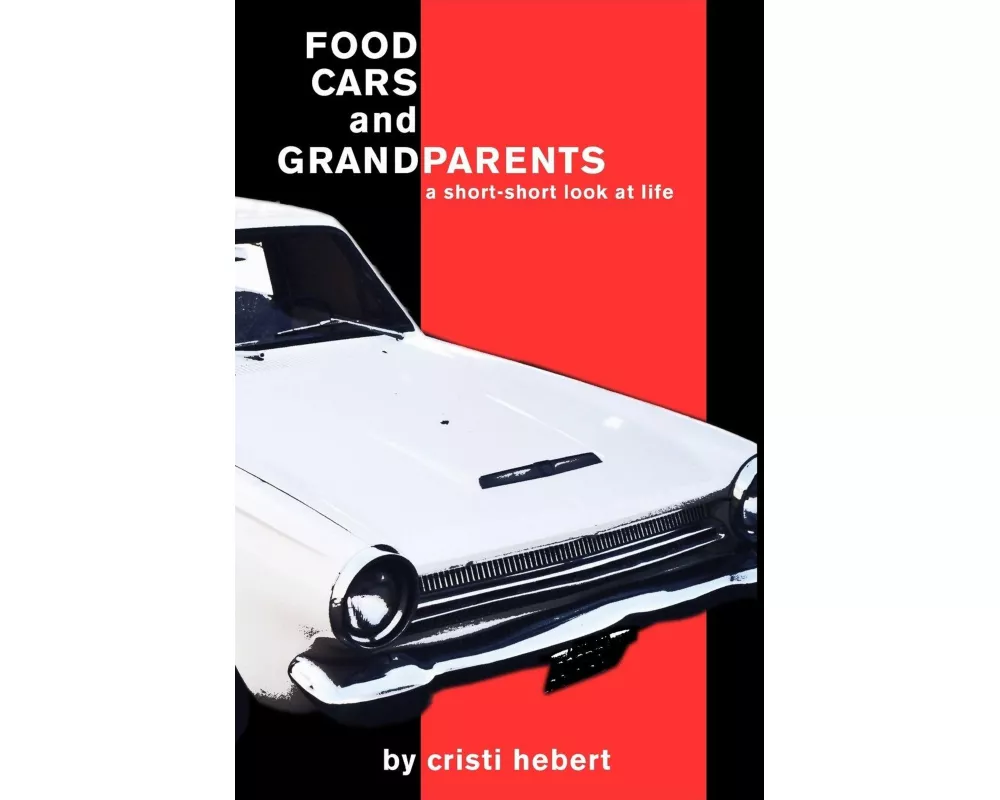 Food, Cars and Grandparents