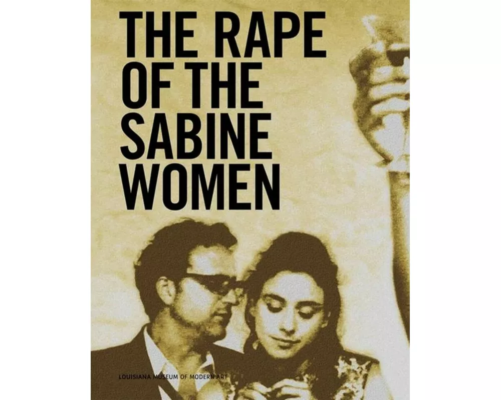 Eve Sussman & the Rufus Corporation: The Rape of the Sabine Women