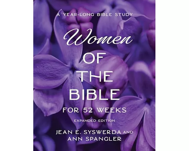 The Women of the Bible for 52 Weeks Expanded Edition