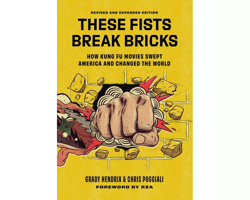 These Fists Break Bricks (Revised and Expanded Edition)