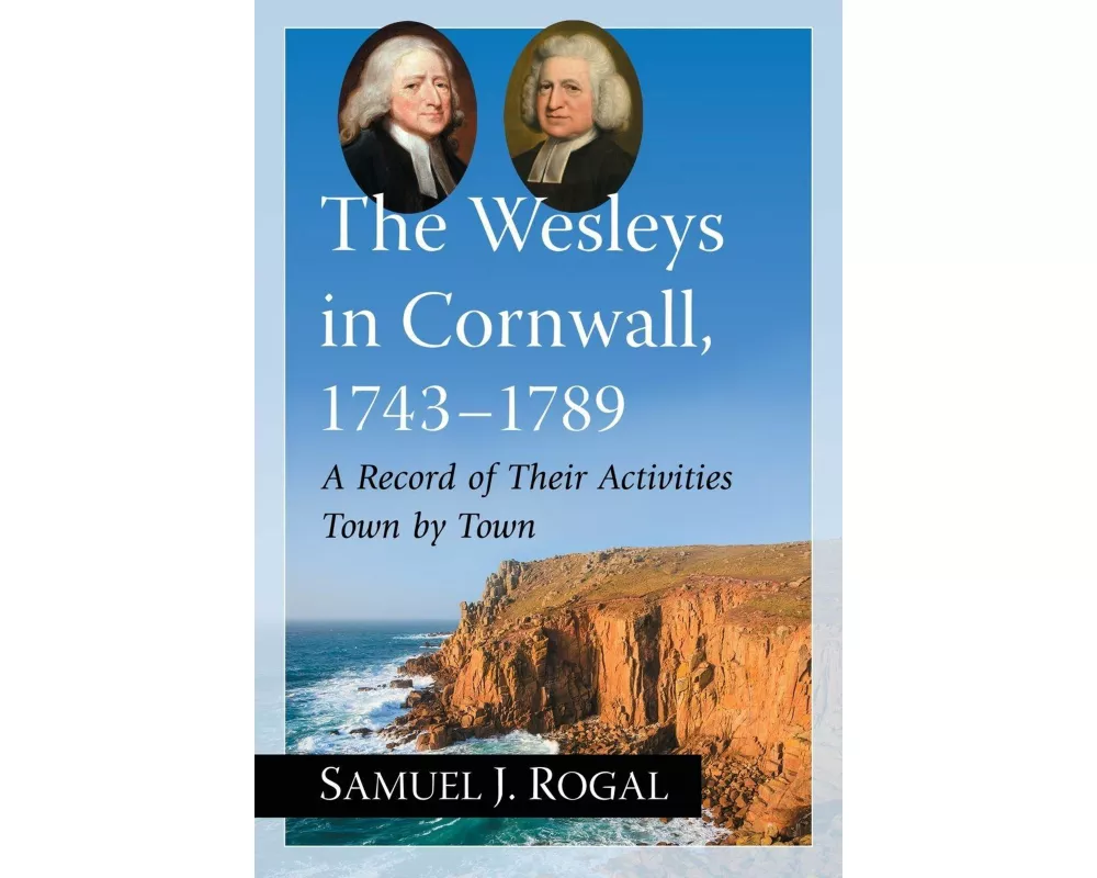The Wesleys in Cornwall, 1743-1789