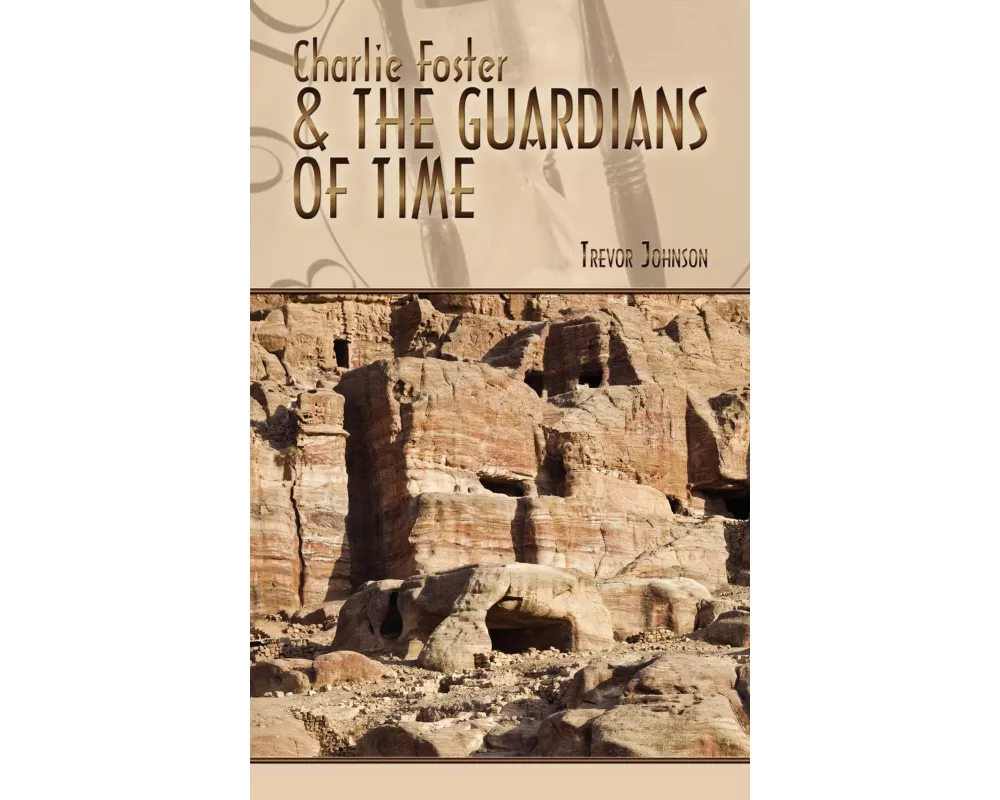 Charlie Foster & the Guardians of Time