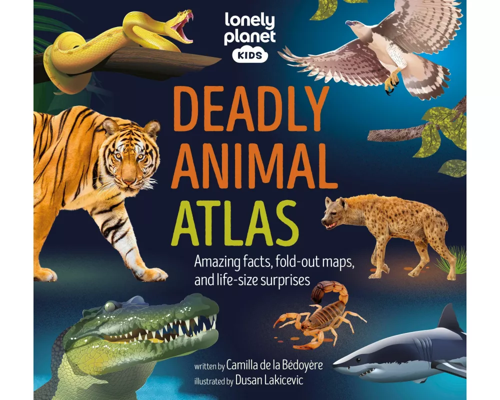 Lonely Planet Kids Deadly Animal Atlas