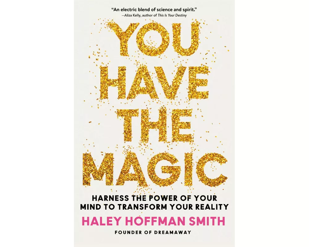 You Have the Magic