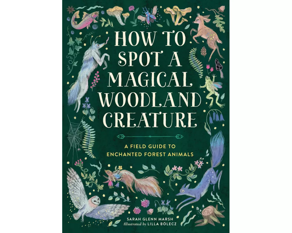 How to Spot a Magical Woodland Creature