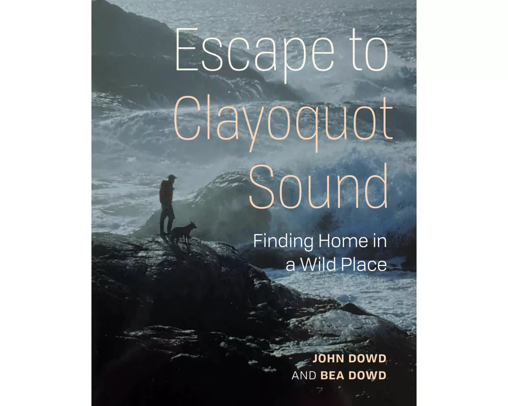 Escape to Clayoquot Sound