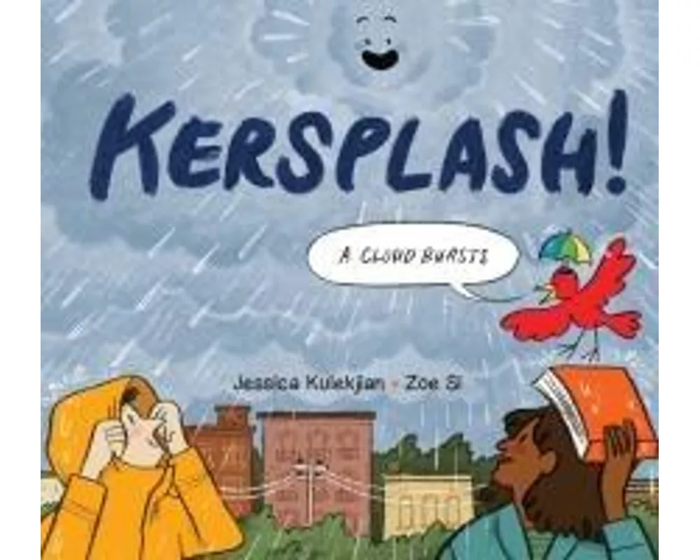Kersplash! A Cloud Bursts