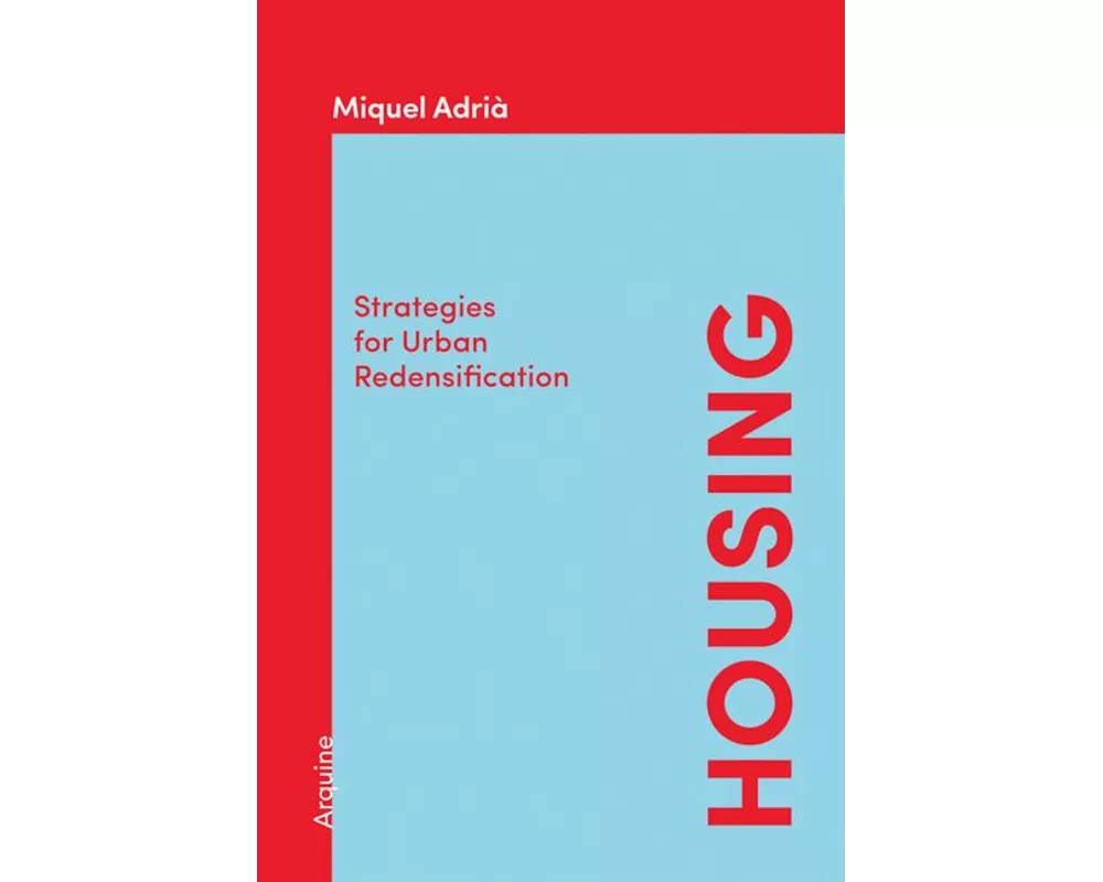 Housing: Strategies for Urban Redensification