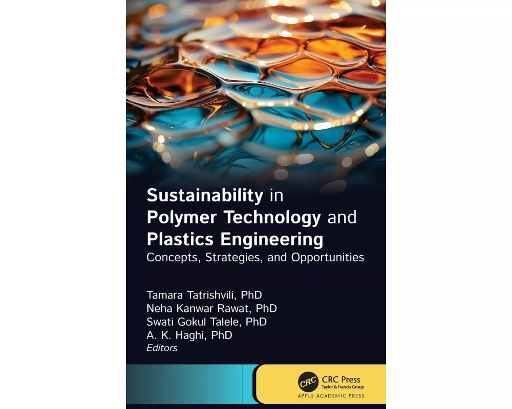 Sustainability in Polymer Technology and Plastic Engineering