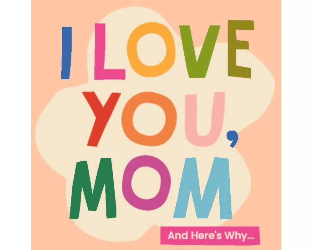 I Love You, Mom