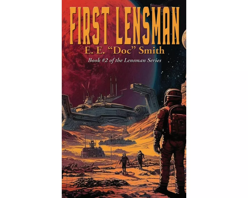 FIRST LENSMAN - A Positronic Book